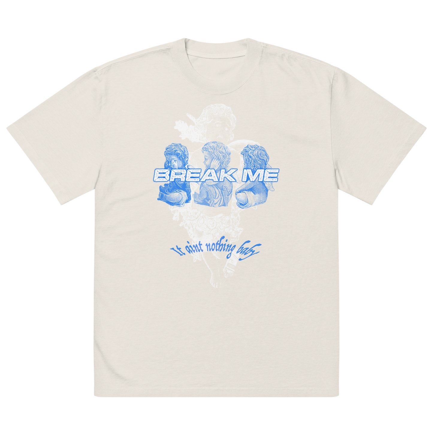 BREAK ME OVRSZD TEE