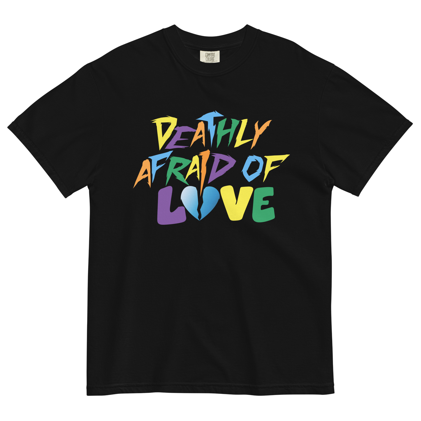 DEATHLY AFRAID OF LOVE TEE