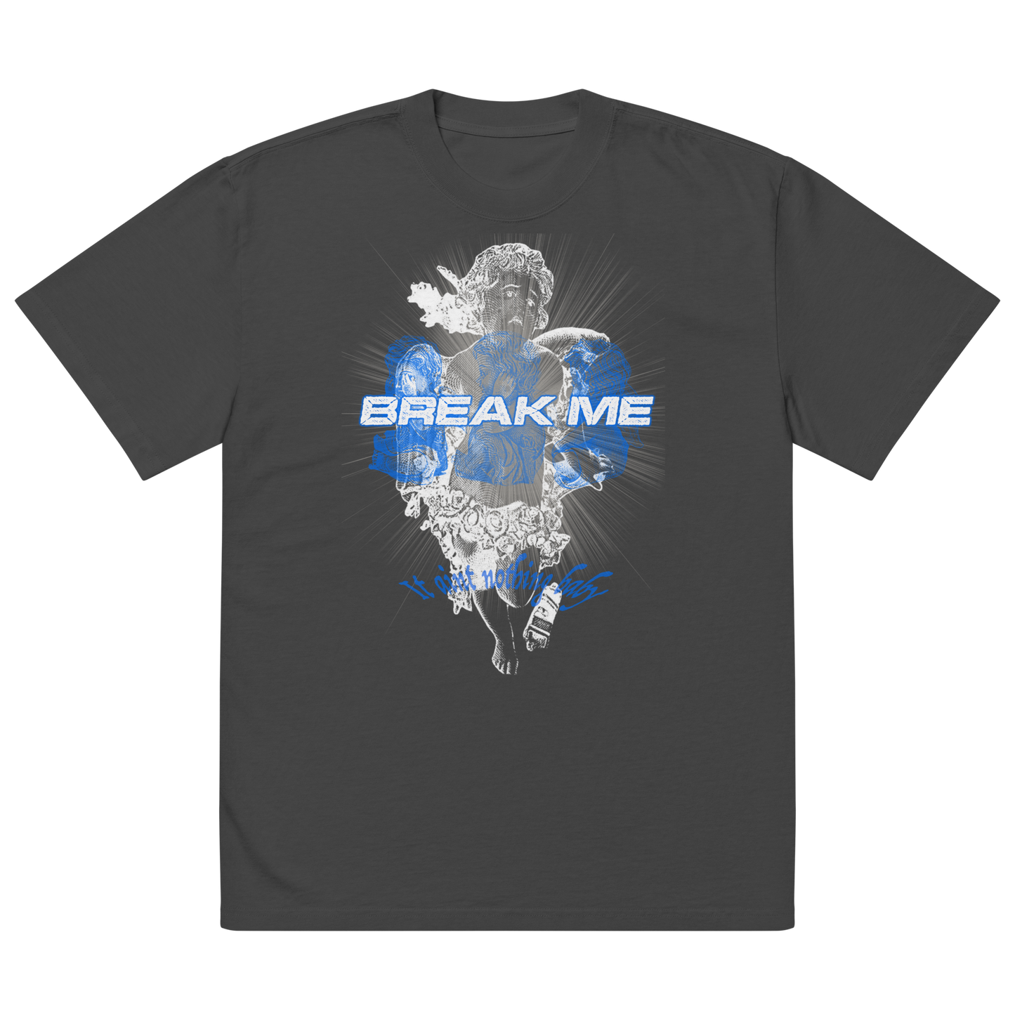 BREAK ME OVRSZD TEE