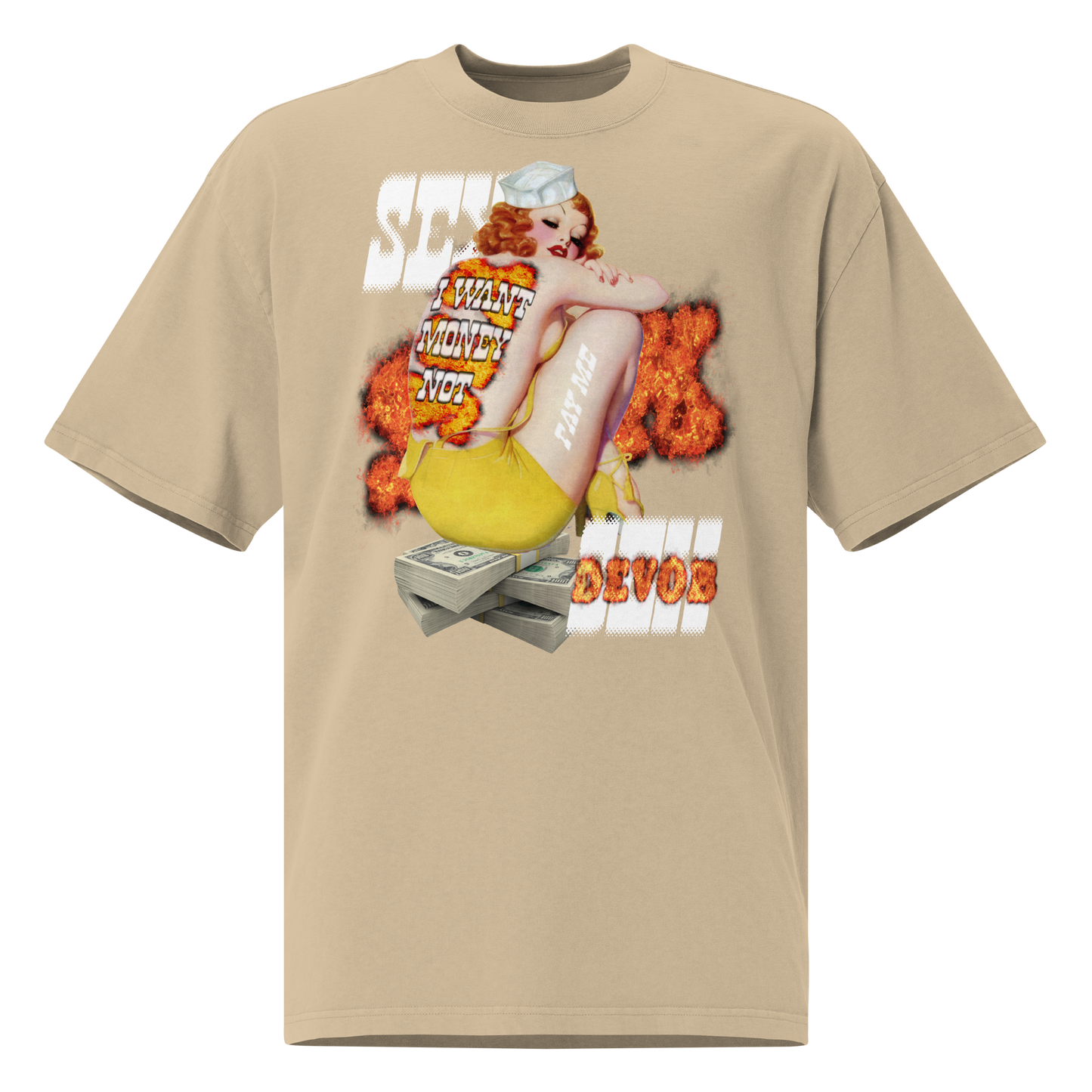 I WANT MONEY NOT SEX! OVRSZD TEE