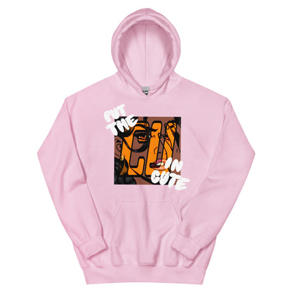 PUT THE CU IN CUTE Hoodie