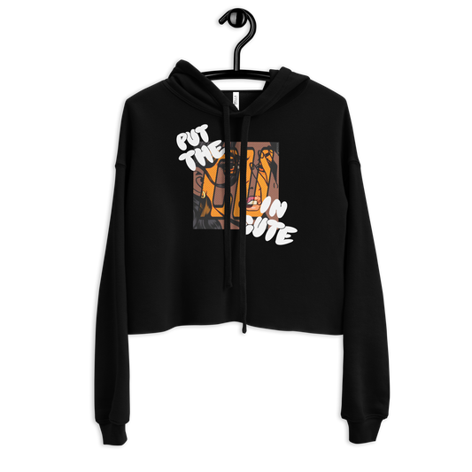 PUT THE CU IN CUTE Cropped Hoodie