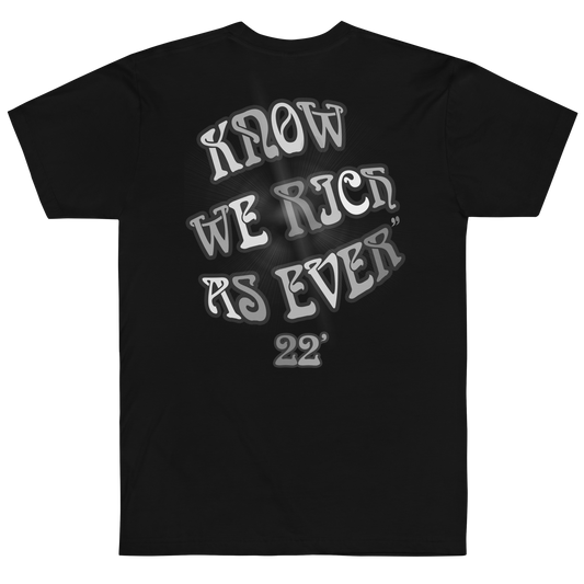 RICH AS EVER TEE