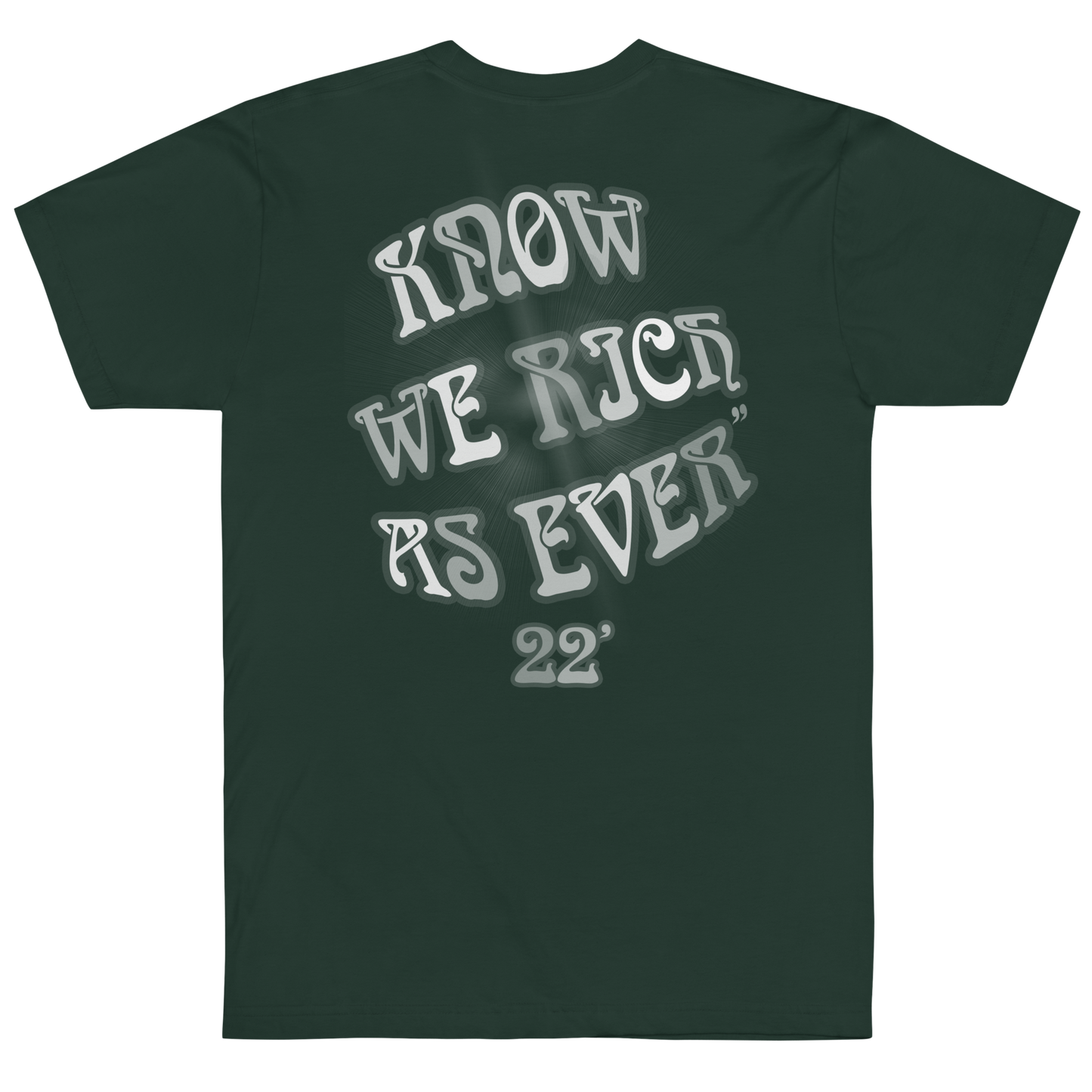 RICH AS EVER TEE